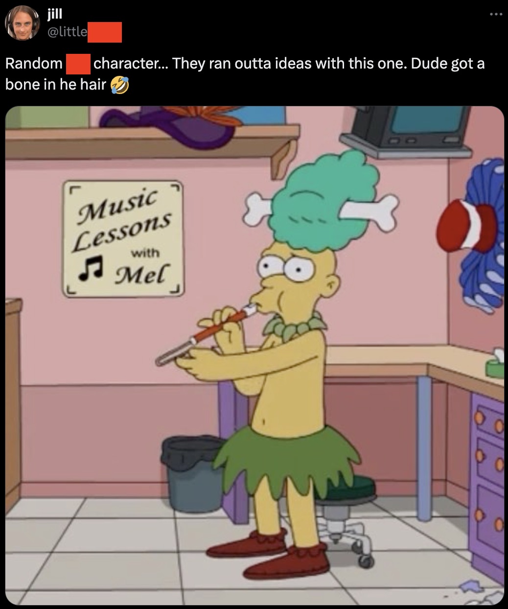 simpsons sideshow mel - jill Random character... They ran outta ideas with this one. Dude got a bone in he hair Music Lessons with Mel